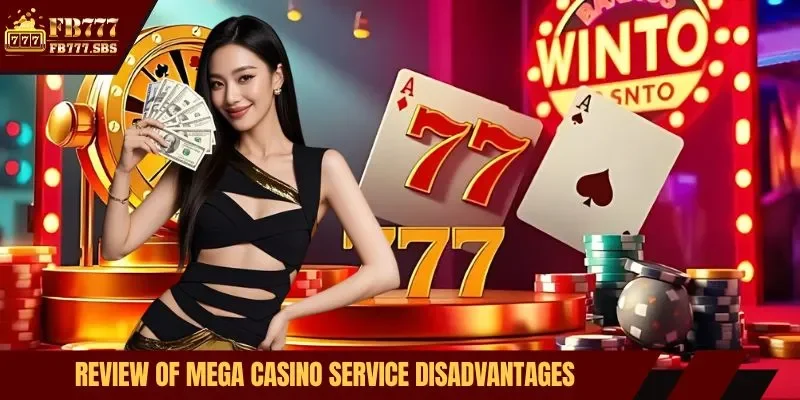 Review of mega casino service disadvantages