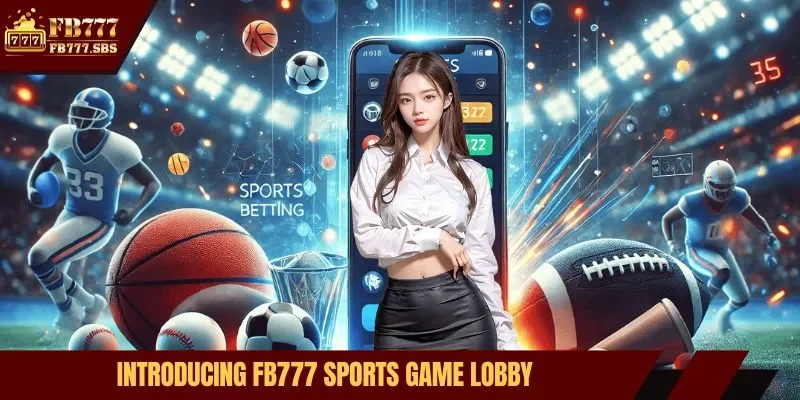 Introducing FB777 sports game lobby