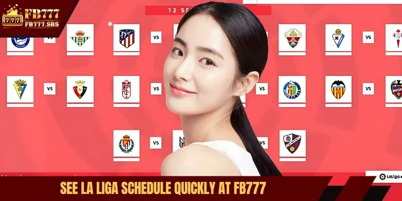 See La Liga schedule quickly at FB777