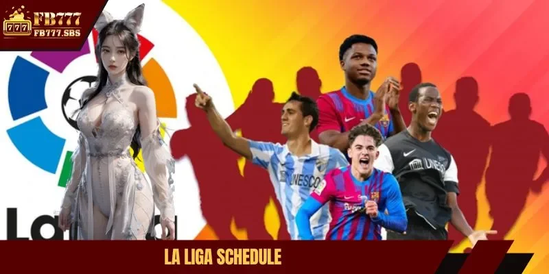 la liga schedule