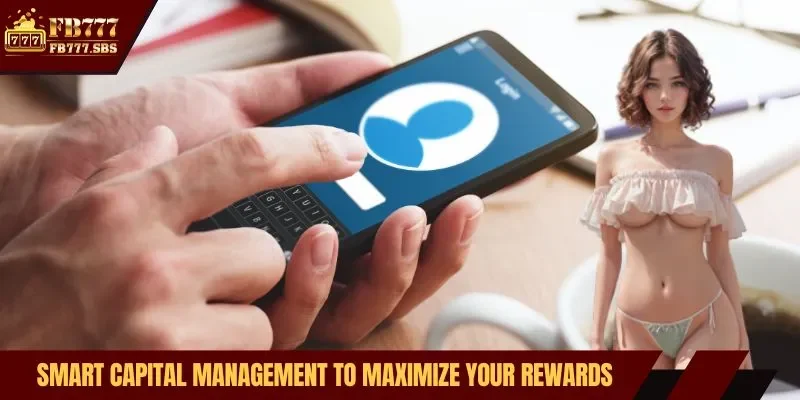 Smart capital management to maximize your rewards