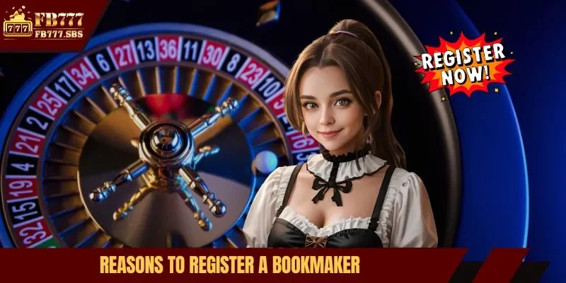 Reasons to register a bookmaker