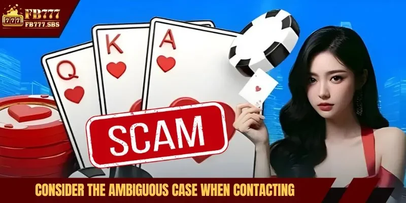 Consider the ambiguous case when contacting